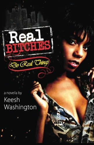 Real Bitches Do Real Things (Volume 1)