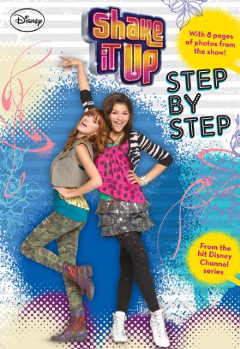 Shake It Up!:  Step by Step (Shake It Up! Junior Novel Book 3)