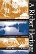 A Richer Heritage: Historic Preservation in the Twenty-First Century