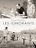 Les ignorants : Récit d'une initiation croisée