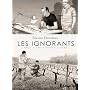 Les ignorants : R�cit d'une initiation crois�e de Etienne Davodeau