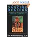 The Dancing Healers: A Doctor's Journey of Healing with Native Americans