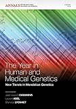 The year in human and medical genetics : new trends in Mendelian genetics