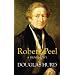 Robert Peel: A Biography
