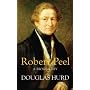 Robert Peel: A Biography