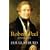Robert Peel: A Biography