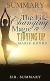 Summary - The Life Changing Magic of Tidying Up: By Marie Kondo -The Japanese Art of Decluttering and Organizing (The Life Changing Magic of Tidying Up ... Paperback, Audiobook, Audible, Japen)