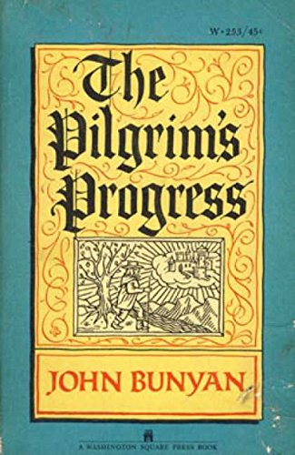 THE PILGRIM'S PROGRESS (ILLUSTRATED), by John Bunyan THE PILGRIM'S PROGRESS (ILLUSTRATED), by John Bunyan