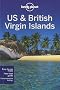 US and British Virgin Islands: Regional Guide (Lonely Planet Country & Regional Guides)
