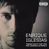Tonight (I'm F**kin' You) [Explicit]