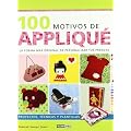100 Motivos De Appliqu�: Con cientos de combinaciones posibles y un sensacional cat�logo de dise�os �nicos. (Ilustrados (oceano Ambar))
