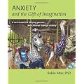 Anxiety and the Gift of Imagination