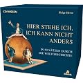 CD WISSEN - Hier stehe ich, ich kann nicht anders. In 80 S�tzen durch die Weltgeschichte-Box, 12 CDs