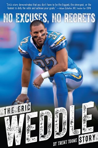no excuses no regrets the eric weddle story