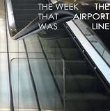 The Airport Line [VINYL]