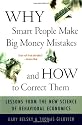 Why Smart People Make Big Money Mistakes and How to Correct Them: Lessons from the New Science of Behavioural Economics