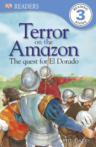 DK Readers: Terror on the Amazon: The Quest For El Dorado