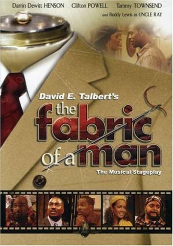 David E. Talbert's The Fabric of a Man - How to Choose a Good Movie