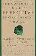 The Consumer's Guide to Effective Environmental Choices: Practical Advice from the Union of Concerned Scientists