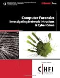 Computer Forensics: Investigating Network Intrusions and Cyber Crime (Ec-Council Press Series: Computer Forensics)