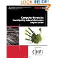 Computer Forensics: Investigating Network Intrusions and Cyber Crime (Ec-Council Press...