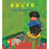 Les chagrinspar Catherine Dolto