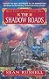 The Shadow Roads (Swans' War)