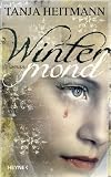 Wintermond: Roman - Tanja Heitmann