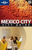 Lonely Planet Mexico City (City Travel Guide)