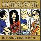 The Further Adventures of Mother Earth