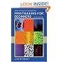Printmaking for Beginners: 2nd Edition (Printmaking Handbooks)