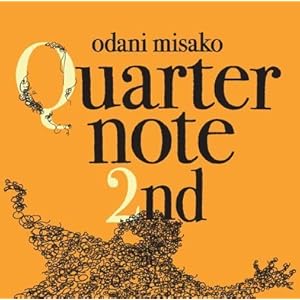 【クリックで詳細表示】Quarternote 2nd-THE BEST OF ODANI MISAKO 1996-2003-