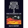MOON PEOPLE 3: VENUS THE GODDESS OF LOVE
