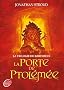 La trilogie de Bartim�us - Tome 3 - La porte de Ptol�m�e
