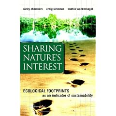 Sharing Nature's Interest: Ecological Footprints As an Indicator of Sustainability