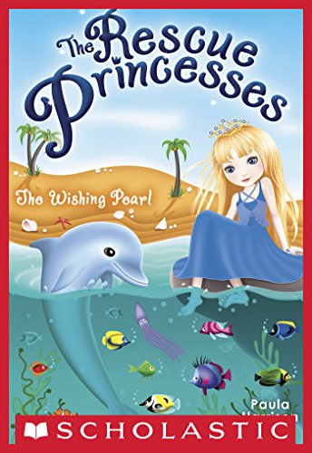 The Rescue Princesses #2: Wishing Pearl