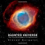 Haunted Universe: The True Knowledge of Enlightenment, Revised Edition