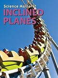 Inclined Planes (Science Matters: Simple Machines)