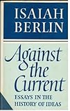 Against the current : essays in the history of ideas