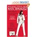 Become Your Own Matchmaker: 8 Easy Steps for Attracting Your Perfect Mate