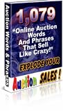 1,079 Online Auction Words And Phrases That Sell Like CRAZY!