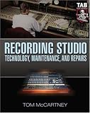 Recording Studio Technology, Maintenance, and Repairs: Everything You Need to Properly Care for Your Equipment