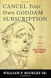 Cancel Your Own Goddam Subscription: Notes and Asides from National ReviewPM