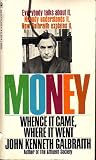 Money : whence it came, where it went