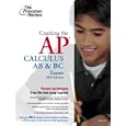 Cracking the AP Calculus AB and BC Exams, 2009 Edition (College Test Preparation) by David S. Kahn
