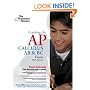 Cracking the AP Calculus AB & BC Exams, 2009 Edition (College Test Preparation)