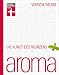  : Aroma: Die Kunst des Würzens (2., überarbeitete Auflage)