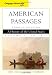 Cengage Advantage Books: American Passages: A History in the United States, Volume I: To 1877