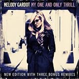 My One and Only Thrill (New Edition + 3 Bonustracks)von "Melody Gardot"