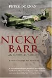 Nicky Barr, an Australian Air Ace: A Story of Courage and Adventure